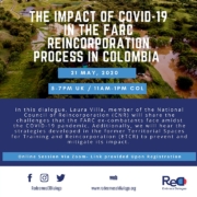 The Impact of COVID on the FARC Reincorporation Process in Colombia