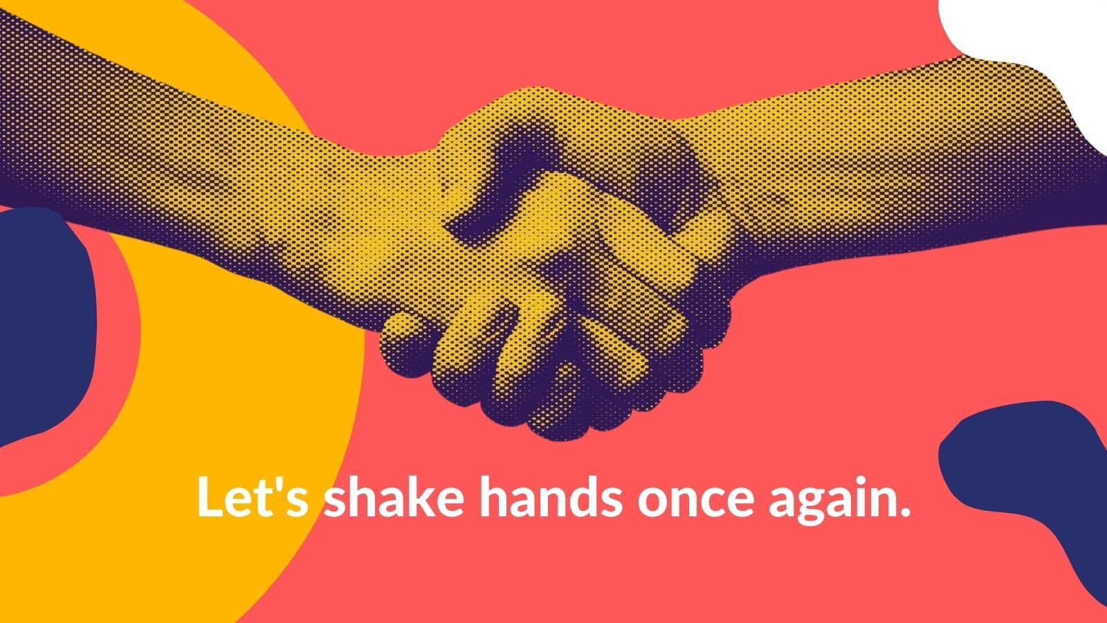 Let’s Shake Hands Once Again - EMBRACE DIALOGUE - ReD UK