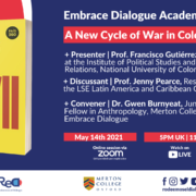 Embrace Dialogue Academia 7: A New Cycle of War in Colombia?