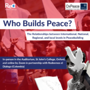 ‘Who Builds Peace? The Relationships between International, National, Regional, and Local levels in Peacebuilding.
